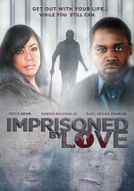 Watch Imprisoned by Love 123movies