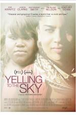 Watch Yelling to the Sky 123movies