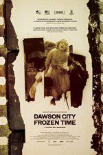 Watch Dawson City Frozen Time 123movies