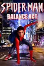 Watch Spider-Man: Balance Act 123movies