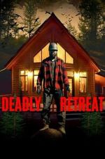Watch Deadly Retreat 123movies