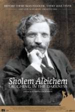 Watch Sholem Aleichem Laughing in the Darkness 123movies