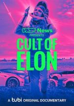 Watch VICE News Presents: Cult of Elon 123movies