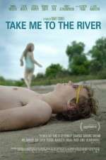 Watch Take Me to the River 123movies