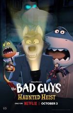 Watch The Bad Guys: Haunted Heist (TV Special 2023) 123movies
