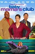 Watch Baby Mama\'s Club 123movies