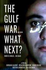 Watch The Gulf War... What Next? 123movies