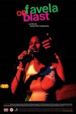 Watch Favela on Blast 123movies