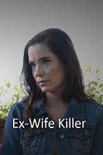 Watch Ex-Wife Killer 123movies