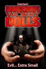Watch Dangerous Worry Dolls 123movies