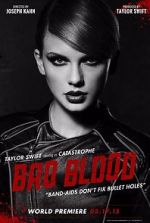 Watch Taylor Swift: Bad Blood 123movies