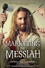 Watch Marketing the Messiah 123movies