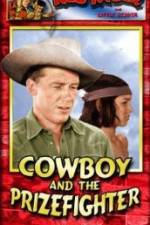 Watch Cowboy and the Prizefighter 123movies