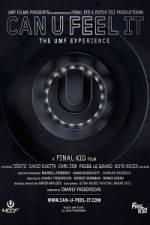 Watch Can U Feel It The UMF Experience 123movies