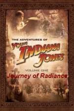 Watch The Adventures of Young Indiana Jones Journey of Radiance 123movies