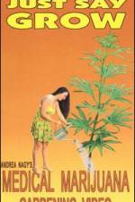 Watch Just Say Grow 123movies