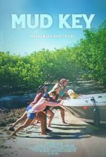 Watch Mud Key 123movies