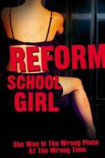 Watch Reform School Girl 123movies
