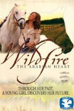 Watch Wildfire The Arabian Heart 123movies