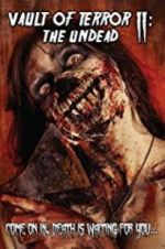 Watch Vault of Terror II: The Undead 123movies