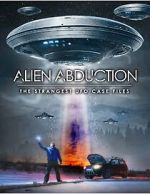 Watch Alien Abduction: The Strangest UFO Case Files 123movies