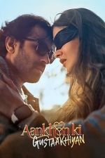 Watch Aankhon Ki Gustaakhiyan 123movies
