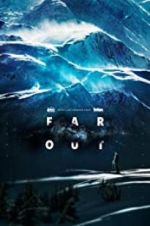 Watch Far Out 123movies