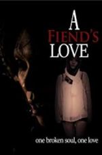 Watch A Fiend\'s Love 123movies