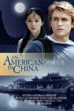 Watch An American in China 123movies