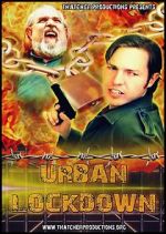 Watch Urban Lockdown 123movies