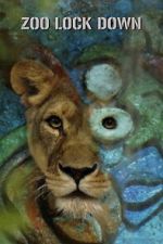 Watch Zoo Lock Down 123movies