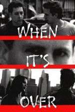 Watch When It's Over 123movies