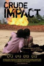 Watch Crude Impact 123movies