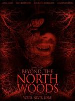 Watch Beyond the North Woods 123movies