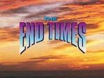 Watch The End Times: In the Words of Jesus 123movies