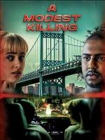 Watch A Modest Killing 123movies