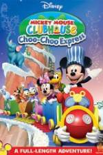 Watch Mickey Mouse Clubhouse: Choo-Choo Express 123movies