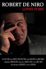 Watch Robert De Niro Loves Porn 123movies