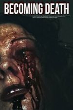 Watch Becoming Death 123movies