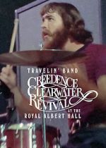 Watch Travelin\' Band: Creedence Clearwater Revival at the Royal Albert Hall 123movies
