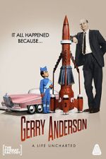 Watch Gerry Anderson: A Life Uncharted 123movies