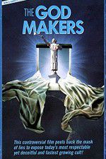 Watch The God Makers 123movies