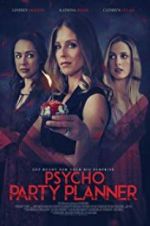Watch Psycho Party Planner 123movies