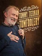 Watch Tommy Tiernan: Tomfoolery (TV Special 2024) 123movies