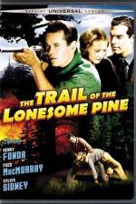 Watch The Trail of the Lonesome Pine 123movies