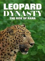 Watch Leopard Dynasty � The Rise of Rana 123movies