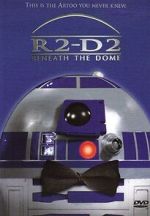 Watch R2-D2: Beneath the Dome (TV Short 2001) 123movies