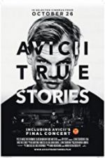 Watch Avicii: True Stories 123movies