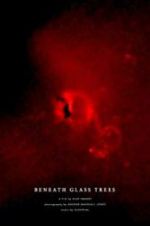 Watch Beneath Glass Trees 123movies