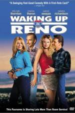 Watch Waking Up in Reno 123movies